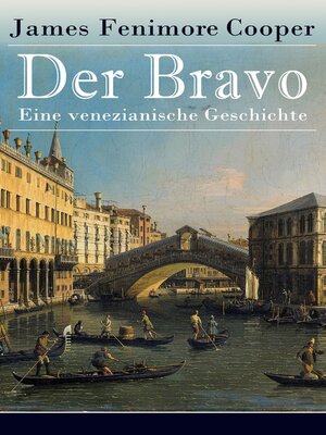 cover image of Der Bravo--Eine venezianische Geschichte